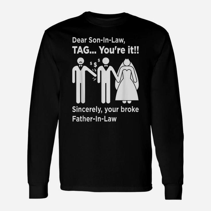 Mens Dear Son-In-Law - Father Of The Bride Dad Wedding Marriage Unisex Long Sleeve