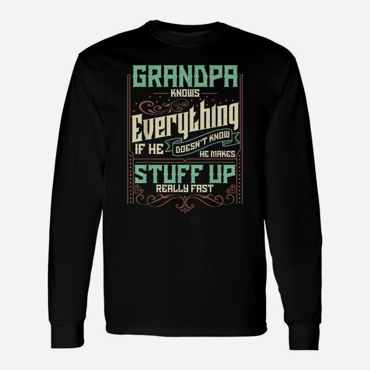 Mens Grandpa Knows Everything Funny Grandpa Christmas Gifts Unisex Long Sleeve