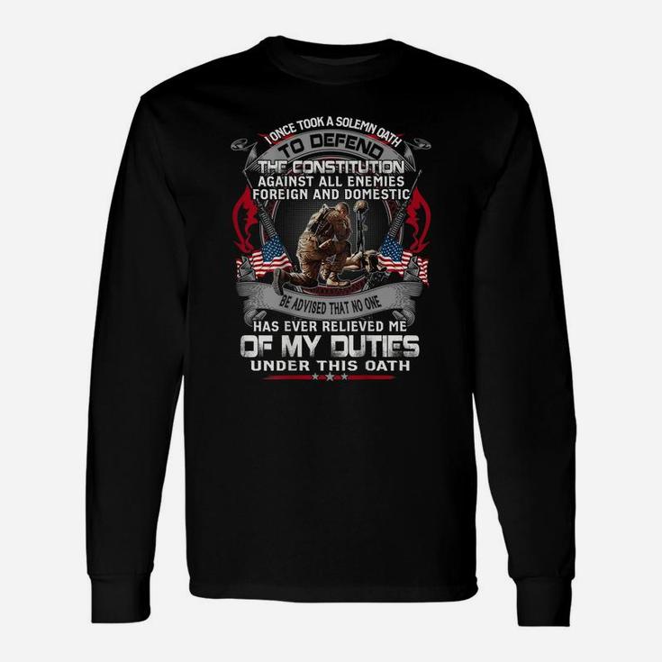 Mens I Once Took A Solemn Oath To Defend The Constitution Veteran Unisex Long Sleeve