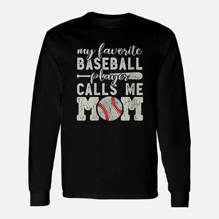 My Favorite Baseball Player Calls Me Mom Cheer Boy Mother Unisex Long Sleeve