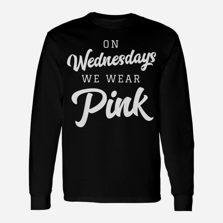 On Wednesdays We Wear PINK Unisex Long Sleeve