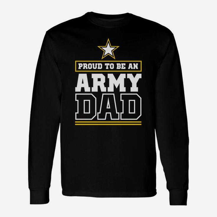 Proud Army Dad Hoodie Proud To Be An Army Dad Unisex Long Sleeve