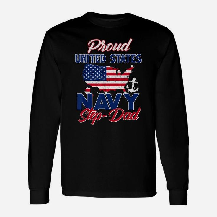 Proud Navy Step-Dad Us Flag Family S Army Military Unisex Long Sleeve
