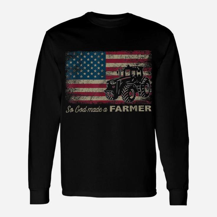 So God Made A Farmer Usa Flag Patriotic Farming Gift Unisex Long Sleeve