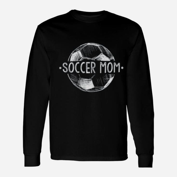 Soccer Mom Family Matching Team Player Gift Unisex Long Sleeve