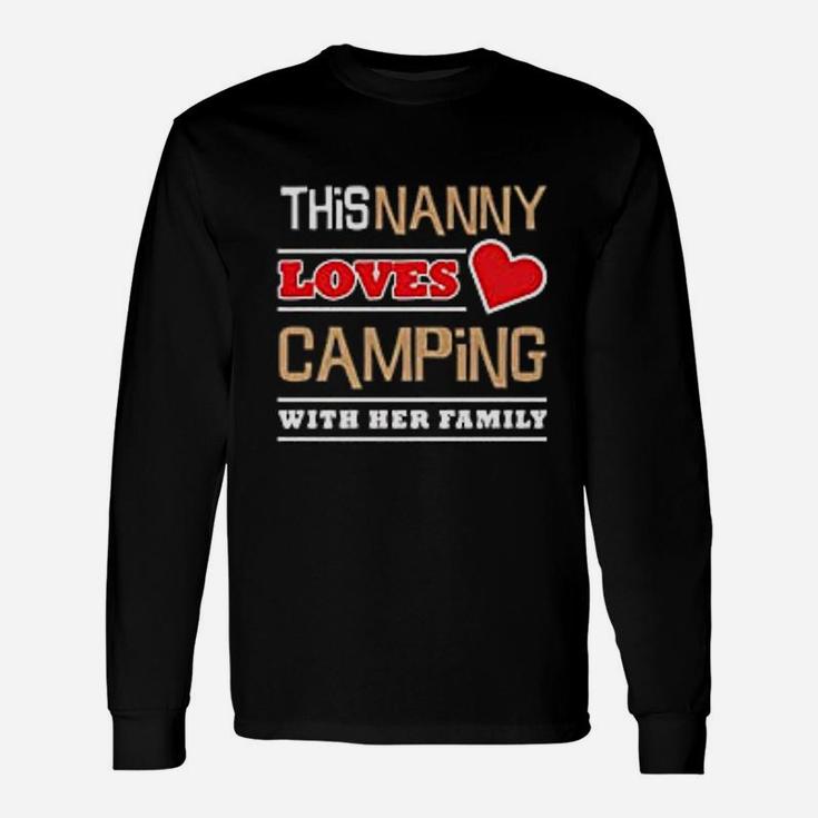 This Nanny Loves Camping With Her Family Grandma Camp Unisex Long Sleeve