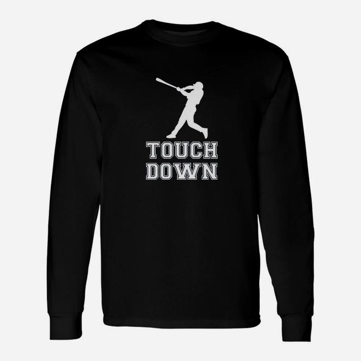 Touch Down Funny Mocking Baseball Player Football Sporting Unisex Long Sleeve