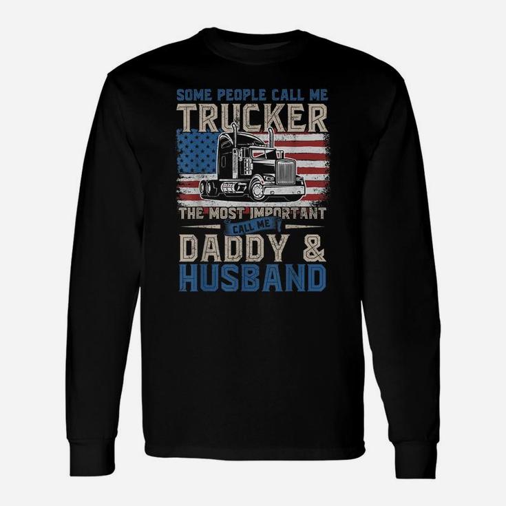 Truck Driver Gift, Trucker Daddy, Husband, Us Flag Unisex Long Sleeve