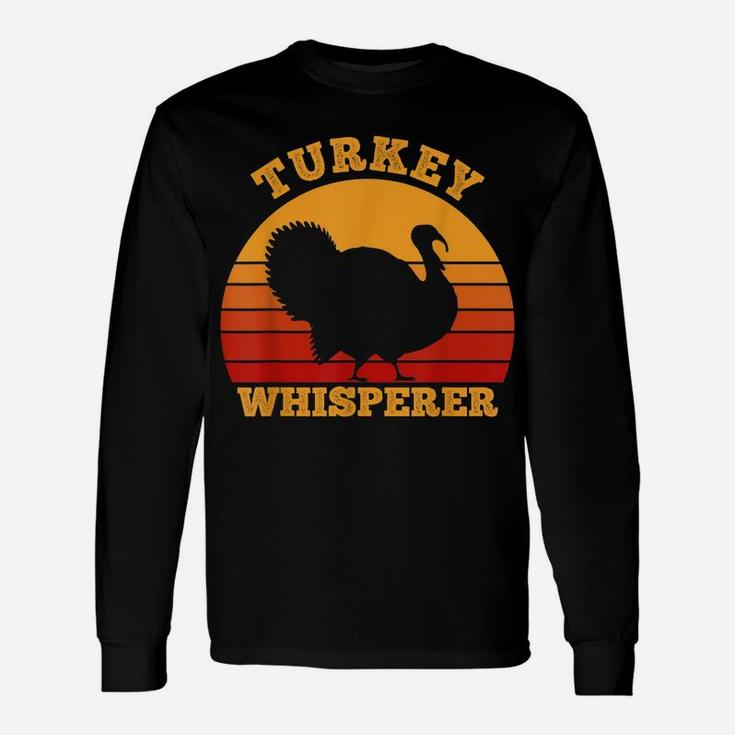 Turkey Whisperer Funny Hunting Gifts For Men Hunt Season Unisex Long Sleeve