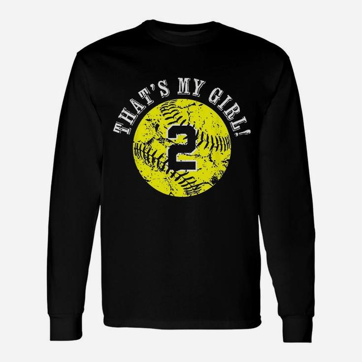 Unique Thats My Girl 2 Softball Player Mom Or Dad Gifts Unisex Long Sleeve