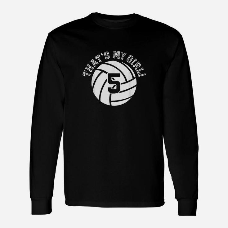 Unique That's My Girl Volleyball Player Mom Or Dad Unisex Long Sleeve