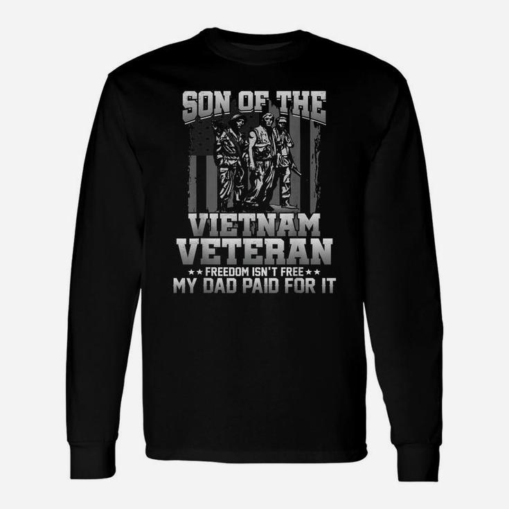 Vietnam Veteran Tshirt Freedom Isn't Free My Dad Paid For It Unisex Long Sleeve