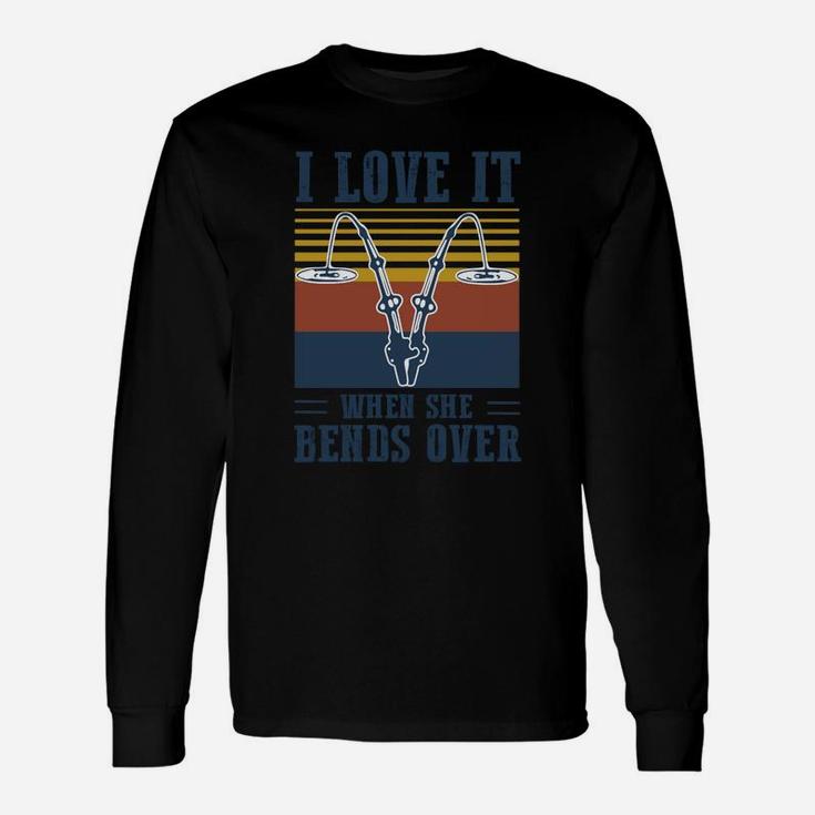 Vintage Fishing I Love It When She Bends Over Unisex Long Sleeve