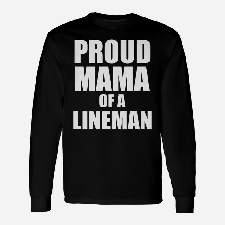 Womens Proud Mama Of A Lineman Funny Cute Football Mother Unisex Long Sleeve