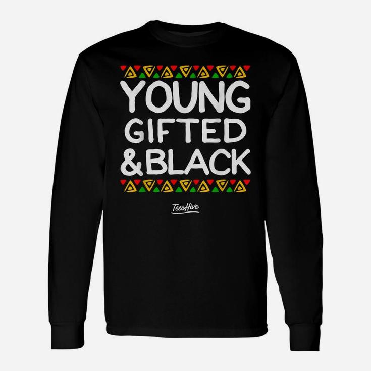 Young Gifted And Black History Month African American Unisex Long Sleeve