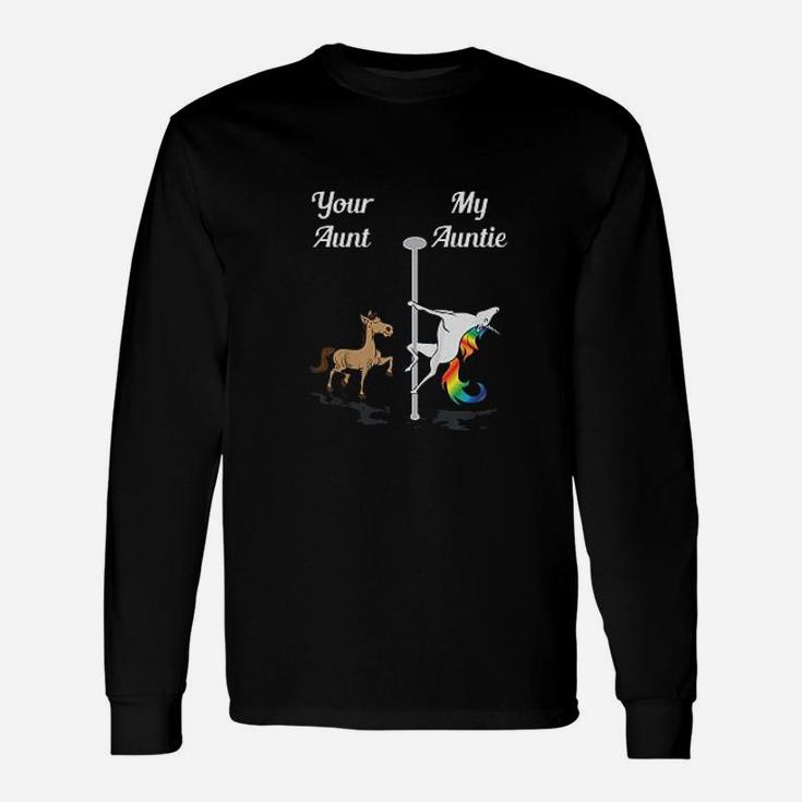 Your Aunt My Auntie You Me Party Dancing Unicorn Unisex Long Sleeve
