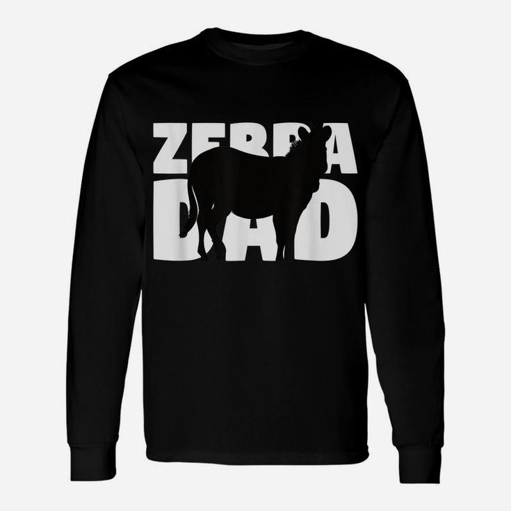 Zebra Lover Gift 'Zebra Dad' Zoo Keeper Animal Father Zebra Unisex Long Sleeve