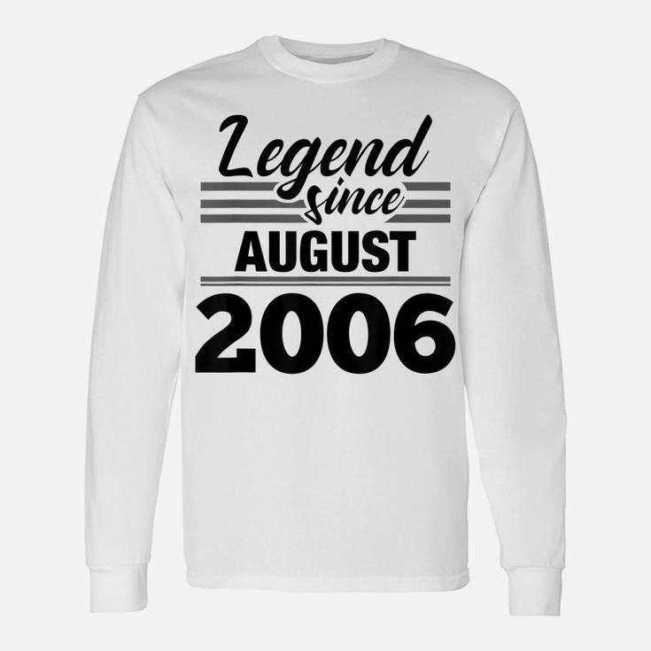 13Th Birthday Gift Legend Since August 2006 Unisex Long Sleeve