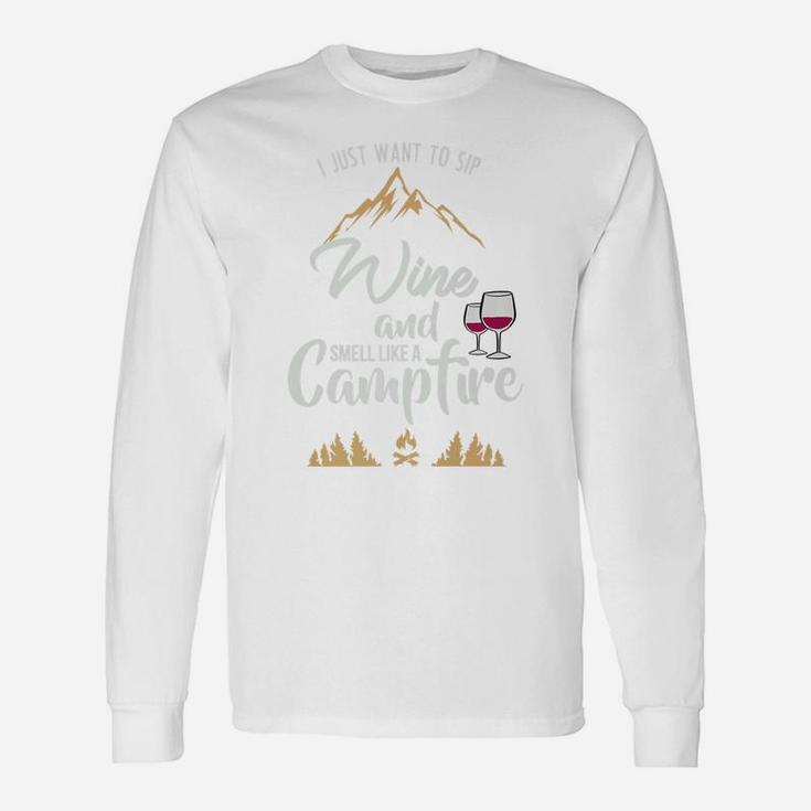 Funny Camping For Wine Lovers Womens Campfire Gift Unisex Long Sleeve
