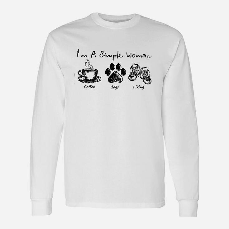 I'm A Simple Woman With Coffee Dogs And Hiking Unisex Long Sleeve