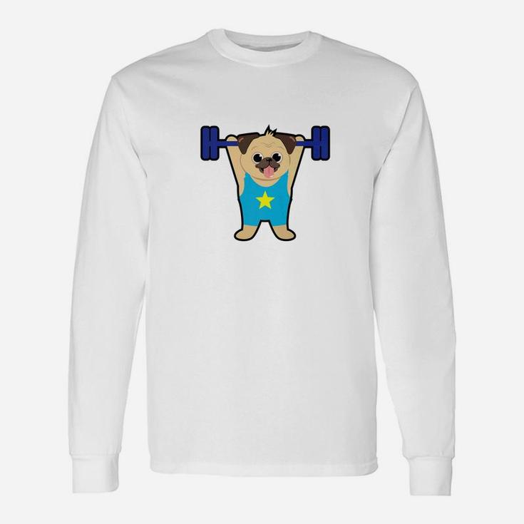 Pug Weight Lifting Funny Dog Lover Workout Fitness Gym Shirt Unisex Long Sleeve