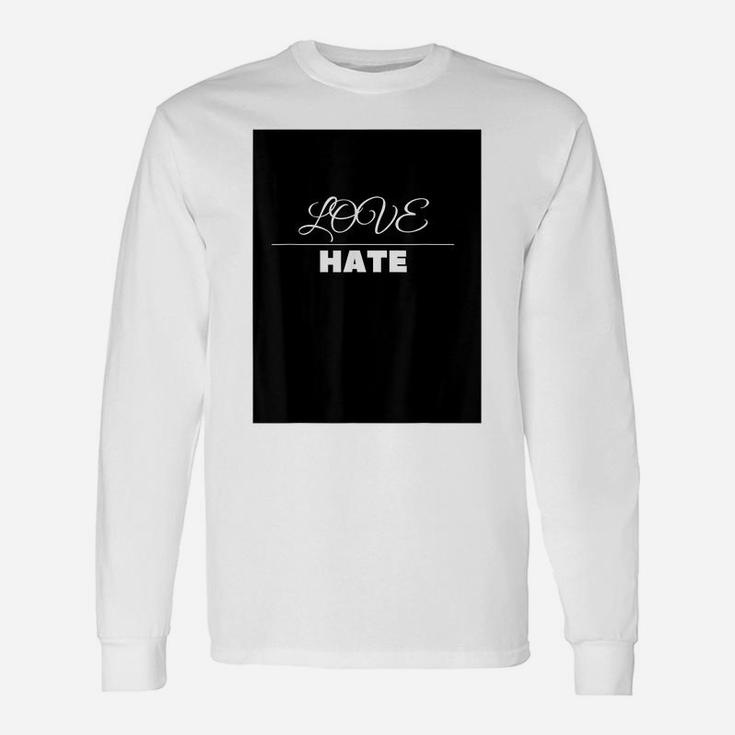 Thin Line Between Love And Hate Design Unisex Long Sleeve