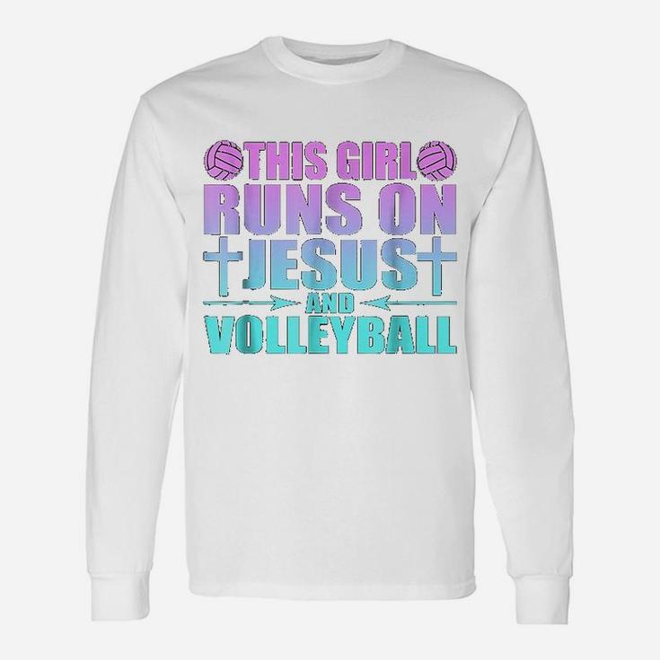 This Girl Runs On Jesus And Volleyball Unisex Long Sleeve