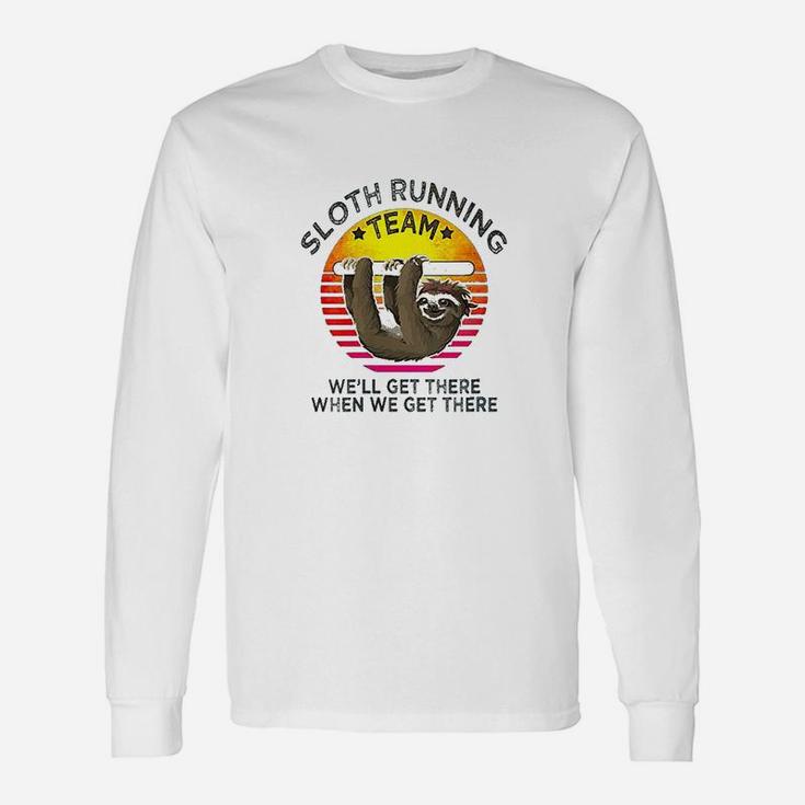 Vintage Sloth Running Team We'll Get There When We Get There Unisex Long Sleeve