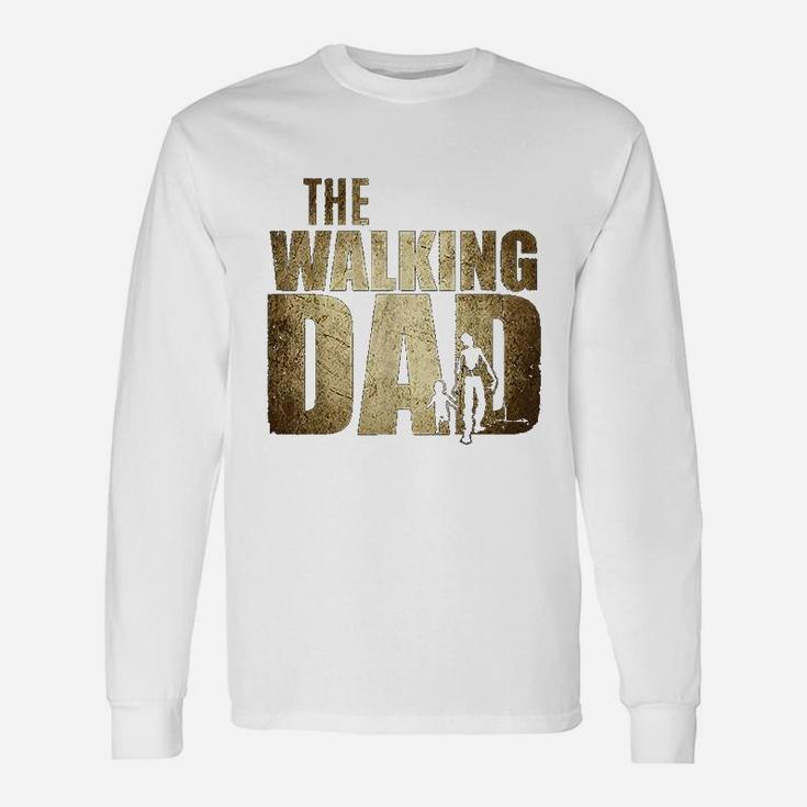 Walking Dad Gift Funny Father Xmas Birthday Gift For Dad Unisex Long Sleeve