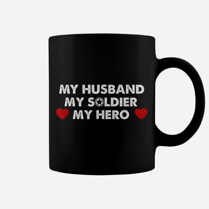 Army Wife Gift My Husband My Soldier My Hero Coffee Mug