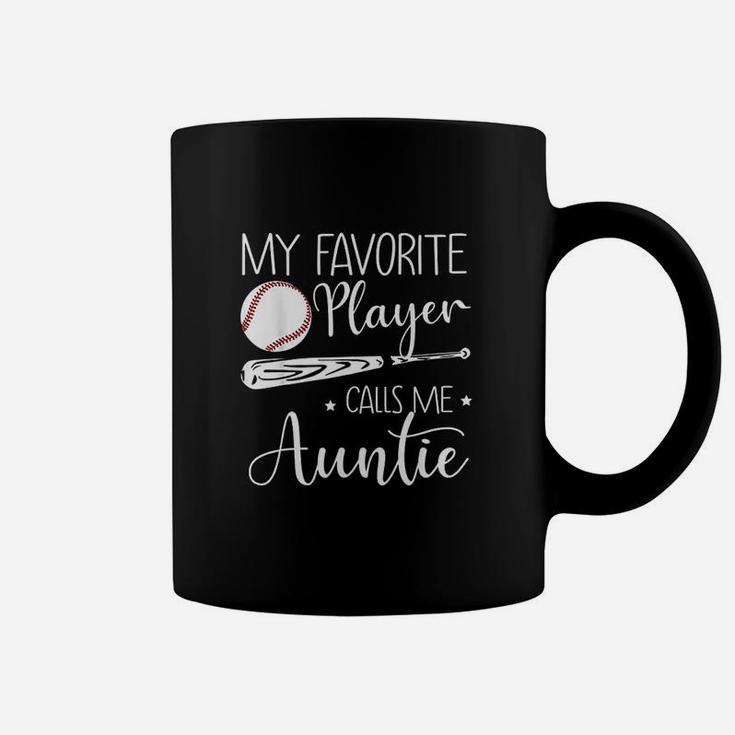 Baseball My Favorite Player Calls Me Auntie Coffee Mug