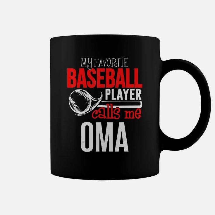 Baseball Oma T-shirt - My Favorite Player Calls Me Coffee Mug