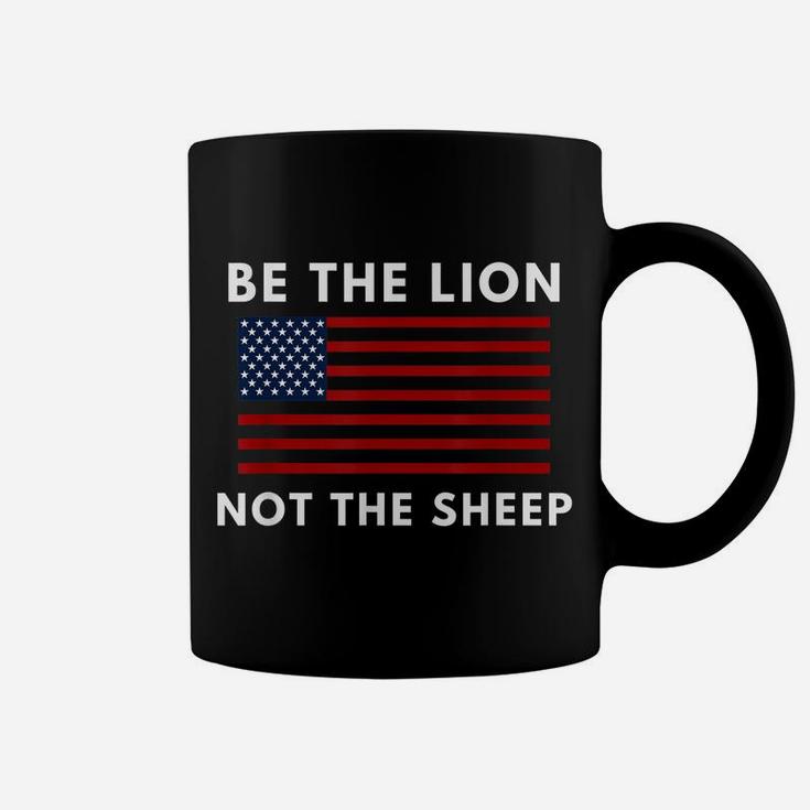 Be The Lion Not The Sheep American Flag Patriotic Coffee Mug