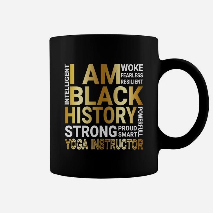 Black History Month Strong And Smart Yoga Instructor Proud Black Funny Job Title Coffee Mug