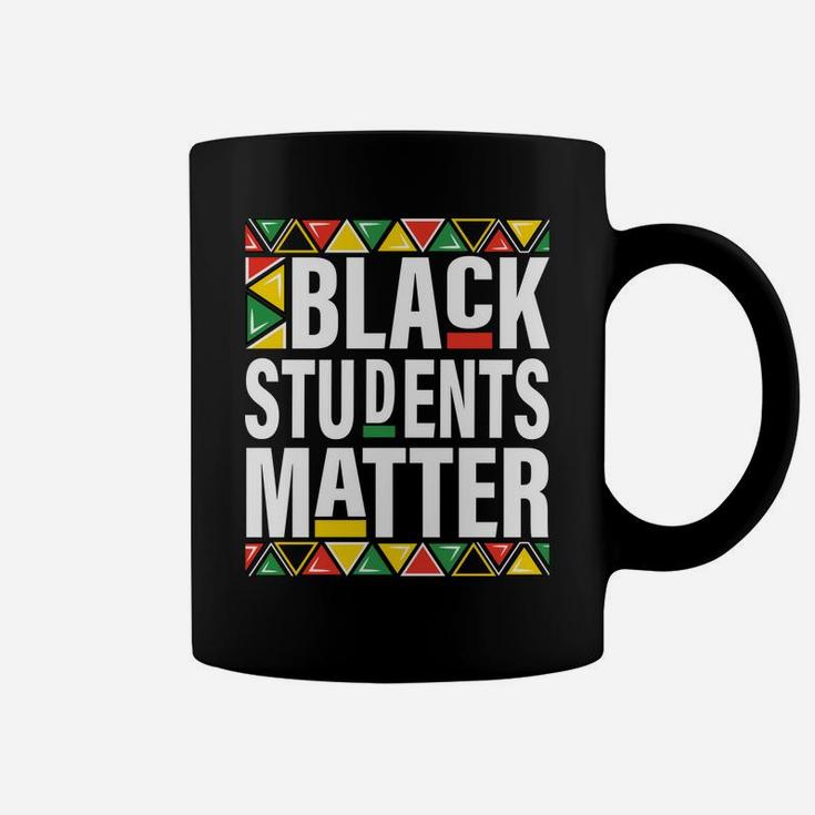 Black Students Matter Black History Month Pride Women Men Coffee Mug