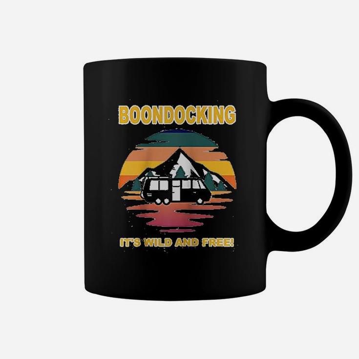 Boondocking Its Wild And Free Camper Camping Camp Boondock Coffee Mug