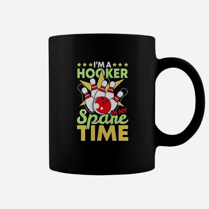 Bowling Funny Bowling Pun Im A Hooker In My Spare Time Coffee Mug