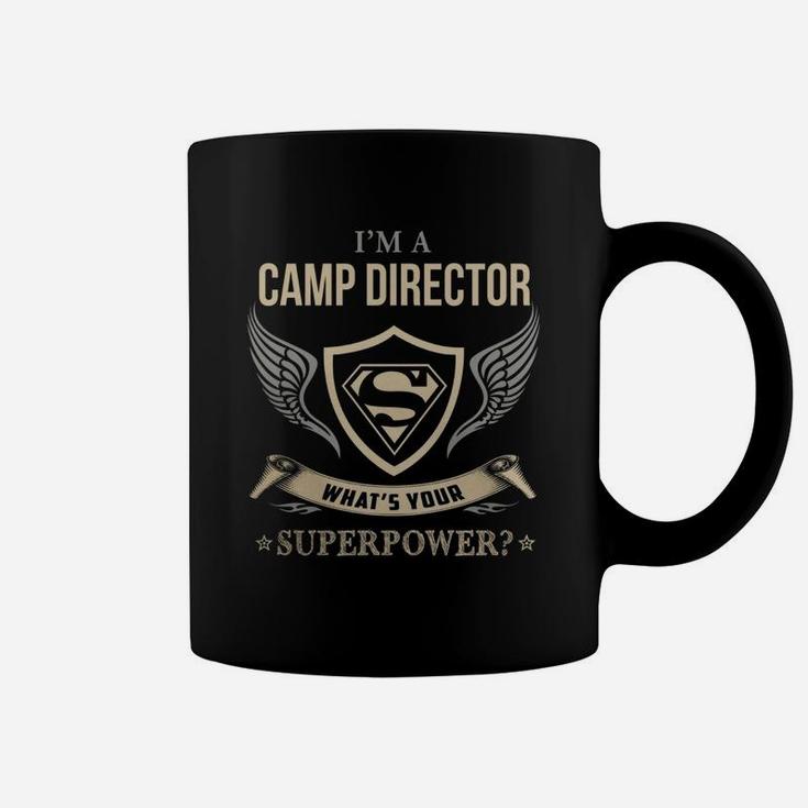 Camp Director - What Is Your Superpower Coffee Mug