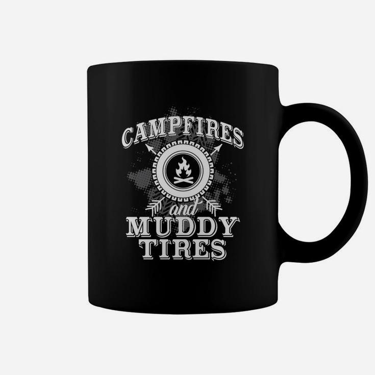 Campfires And Muddy Tires Funny Camping T-shirt Coffee Mug