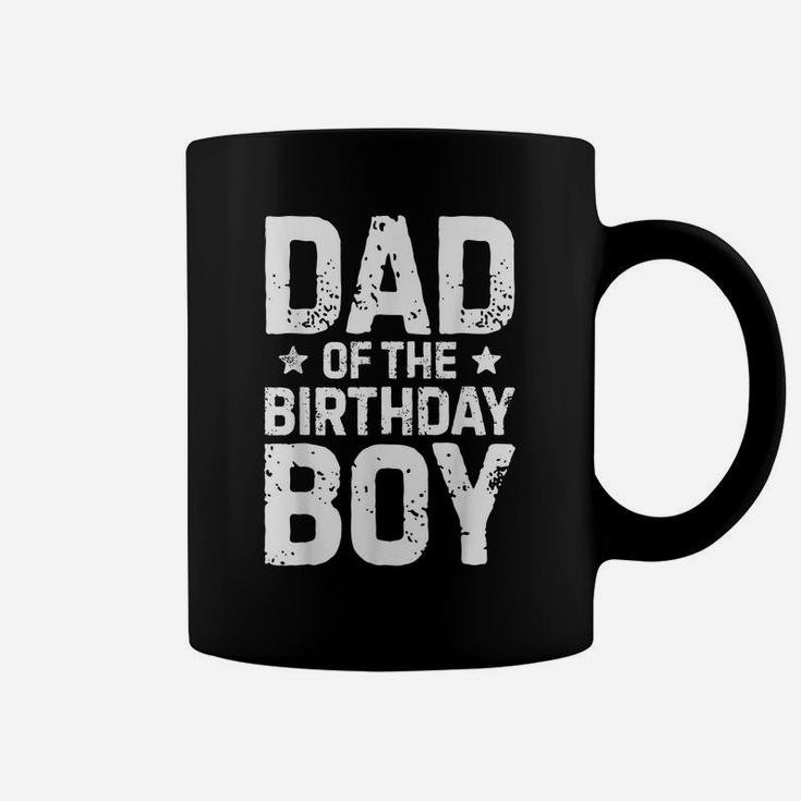 Dad Of The Birthday Boy T Shirt Father Dads Daddy Men Gifts Coffee Mug