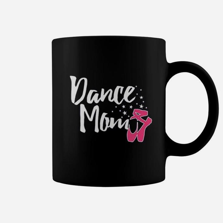 Dance Mom Gift For Happy Mothers Day Coffee Mug