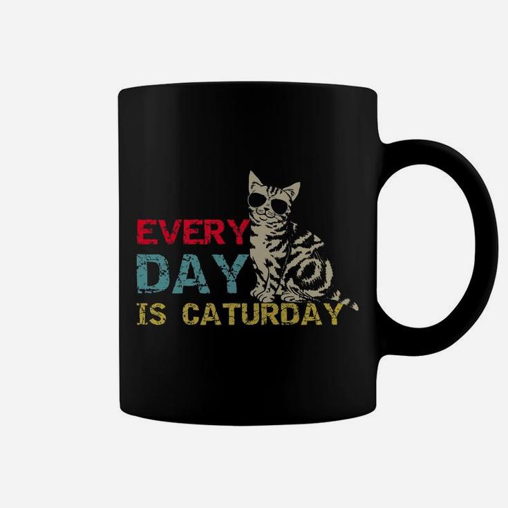 Every Day Is Caturday Funny Cat Lover Crazy Cat Lady Cat Mom Coffee Mug