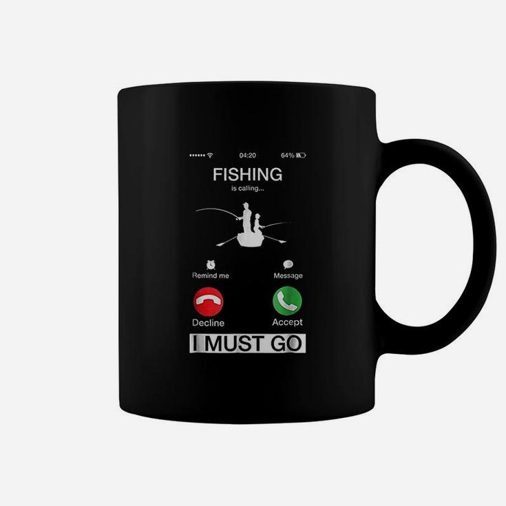 Fishing Is Calling And I Must Go Funny Phone Screen Coffee Mug