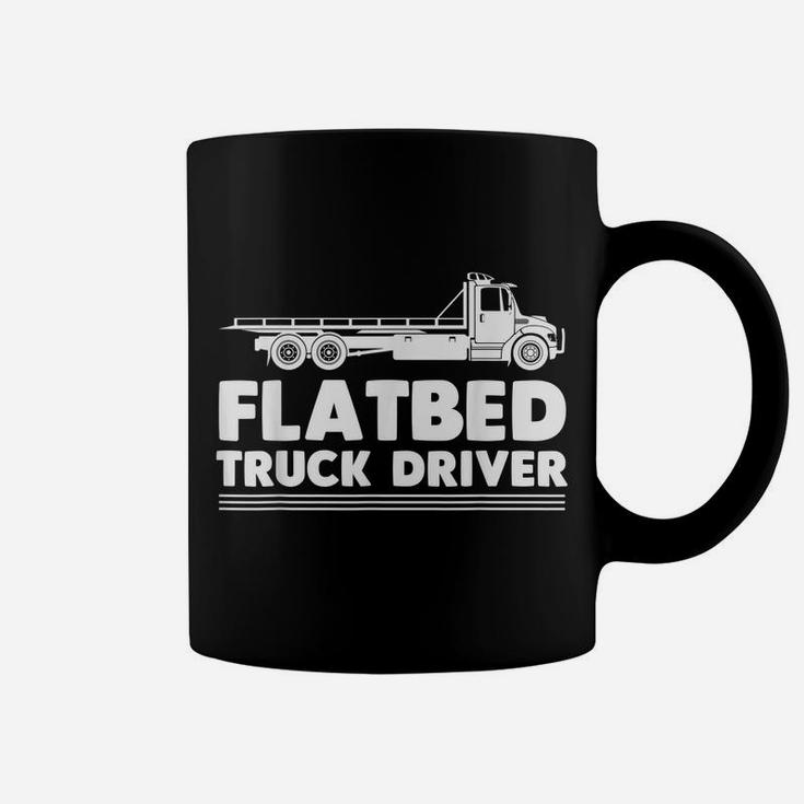 Flatbed Trucker Truck Driver Driving Over The Roads Coffee Mug