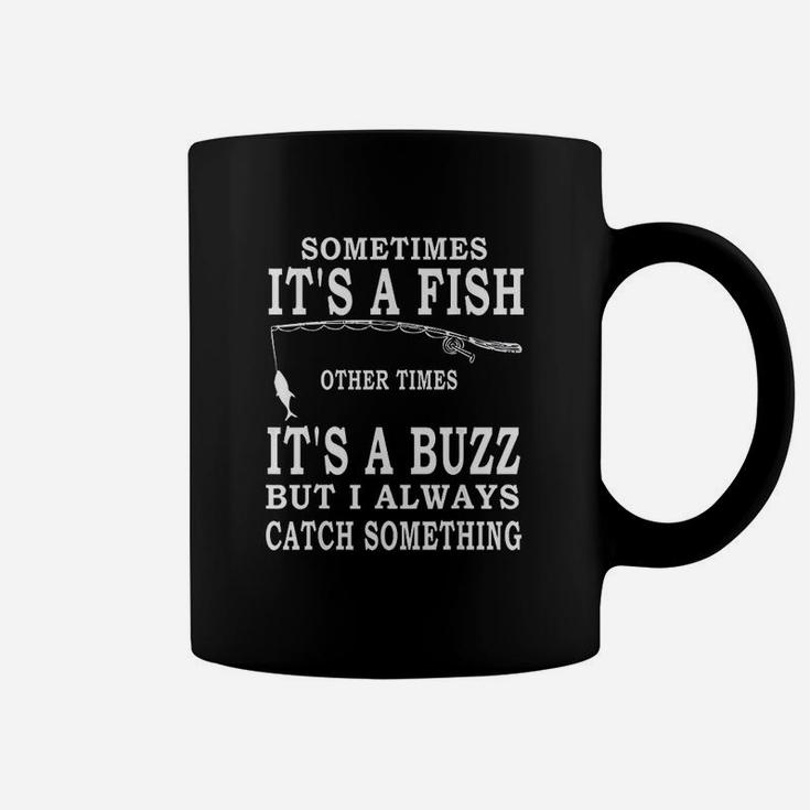 Funny Fishing Sometimes Its A Fish Fishing Coffee Mug
