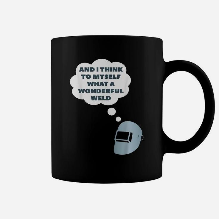 Funny Welding Welder Saying Gift For Men & Women Coffee Mug
