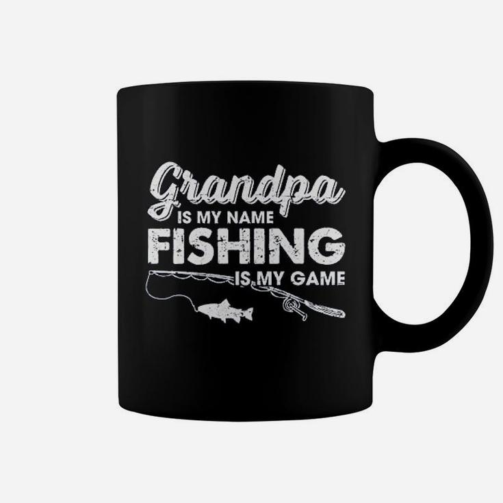 Grandpa Is My Name Fishing Is My Game Funny Fathers Day Fish Papa Coffee Mug