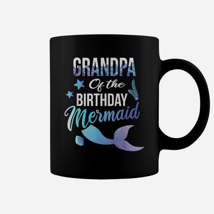 Grandpa Of The Birthday Mermaid Cute Matching Family Gift Coffee Mug