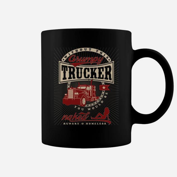 Grumpy Trucker Funny Truck Driver Trucking Long Sleeve Shirt Coffee Mug