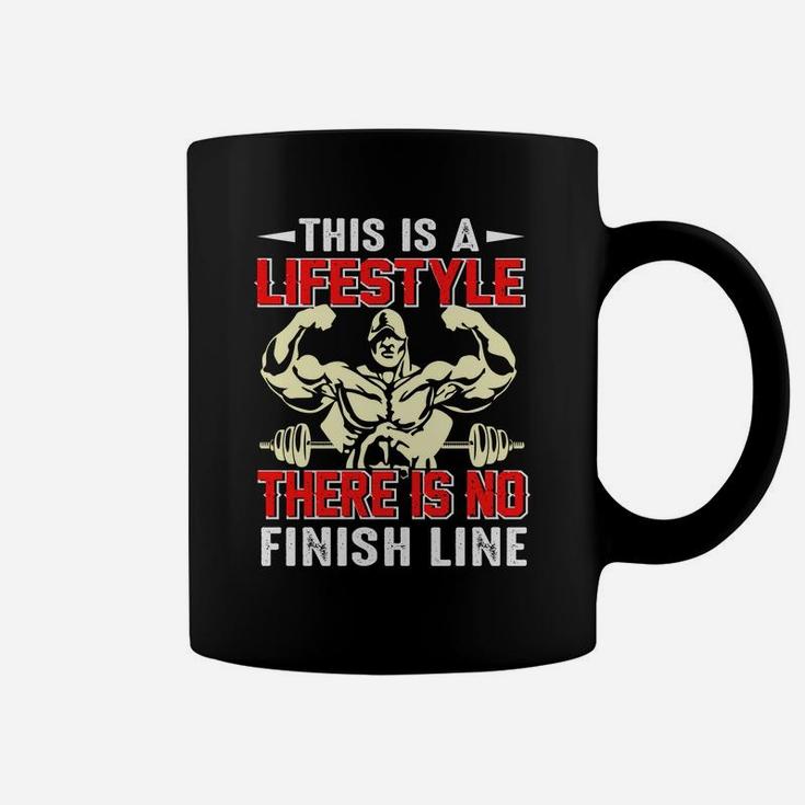 Gymer This Is A Lifestyle There Is No Finish Line Coffee Mug
